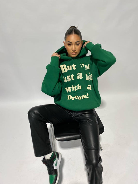 Priority hoodie: I'm a kid with a dream hoodie - Premium quality - puff print - Groen